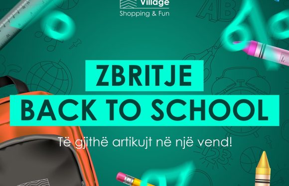Zbritje Back to School në The Village – Shopping & Fun!
